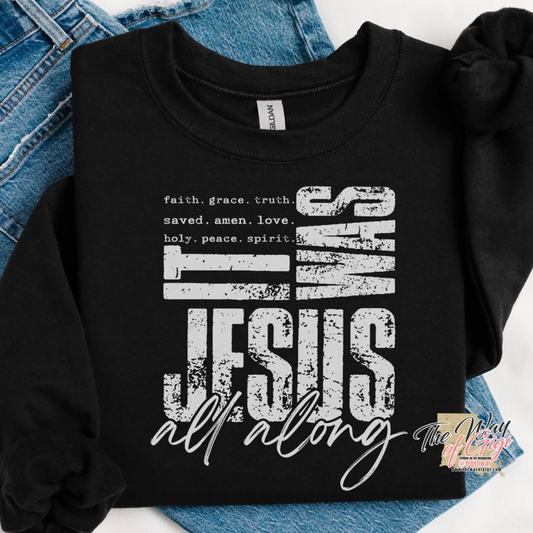 It Was Jesus All Along