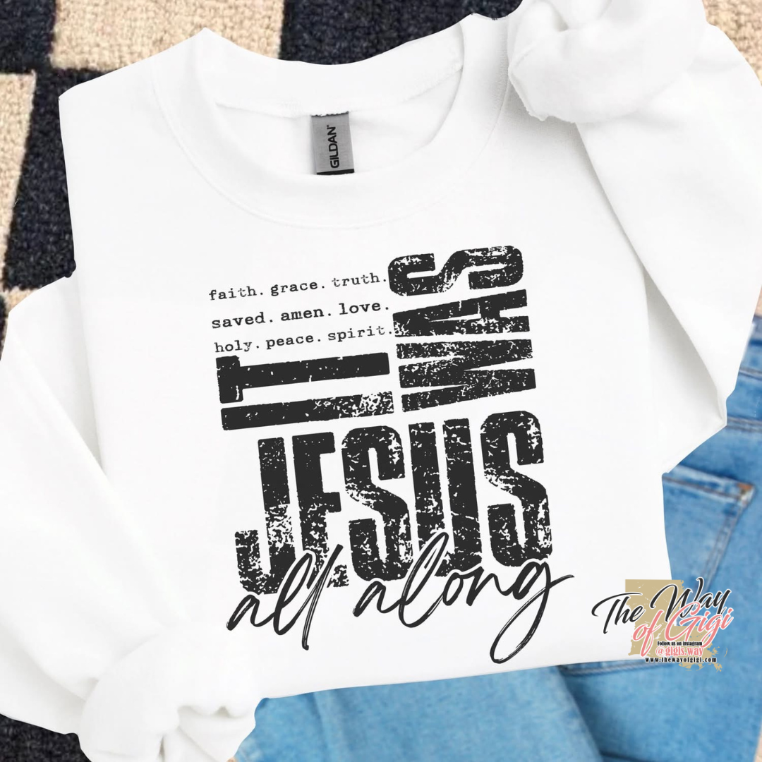 It Was Jesus All Along